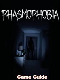 Phasmophobia